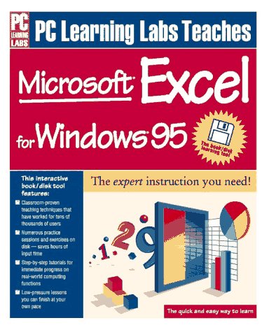 Stock image for PC Learning Labs Teaches Microsoft Excel for Windows 95 for sale by -OnTimeBooks-