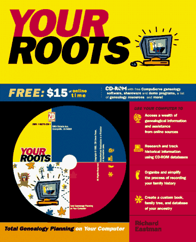 Stock image for Your Roots: Total Genealogy Planning on Your Computer (Book & CD) for sale by Mispah books