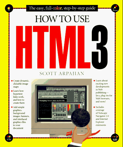 How to Use HTML 3.0 (How It Works Series) - Arpajian, Scott