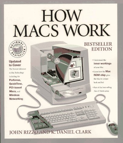 How Macs Work (How It Works Series (Emeryville, Calif.).) (9781562764012) by John Rizzo