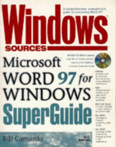 Windows Sources Microsoft Word 97 for Windows Superguide (9781562765064) by Camarda, Bill