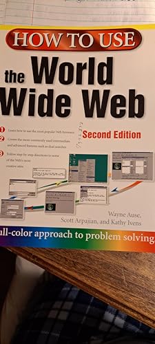 Beispielbild fr How to Use the World Wide Web (How to Use Series) zum Verkauf von Wonder Book