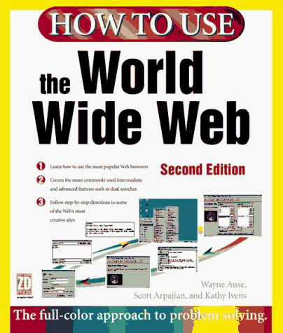 Stock image for How to Use the World Wide Web (How to Use Series) for sale by Wonder Book
