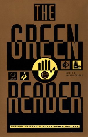 Beispielbild fr The Green Reader: Essays Toward a Sustainable Society zum Verkauf von Wonder Book