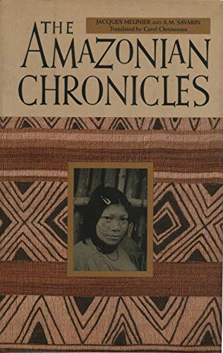 Beispielbild fr The Amazonian Chronicles zum Verkauf von Wonder Book