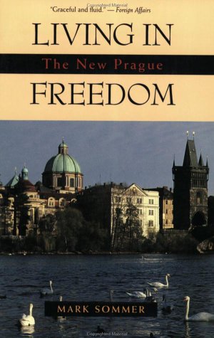 Beispielbild fr Living in Freedom : The New Prague zum Verkauf von Better World Books