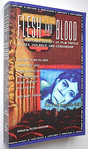 Stock image for Flesh and Blood: The National Society of Film Critics on Sex, Violence, and Censorship Keough, Peter for sale by Mycroft's Books