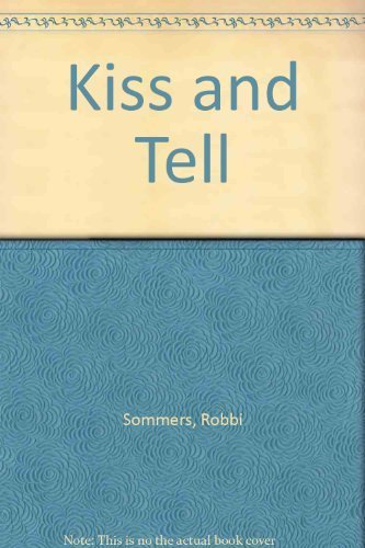 Stock image for Kiss & Tell for sale by Wonder Book
