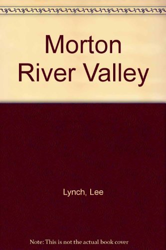 Stock image for Morton River Valley for sale by ThriftBooks-Atlanta