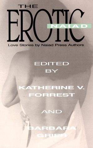 Stock image for The Erotic Naiad: Love Stories by Naiad Press Authors for sale by Hot from the Toaster