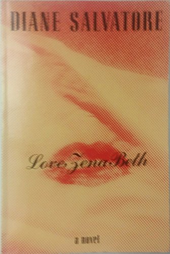 9781562800307: Love, Zena Beth: A Novel