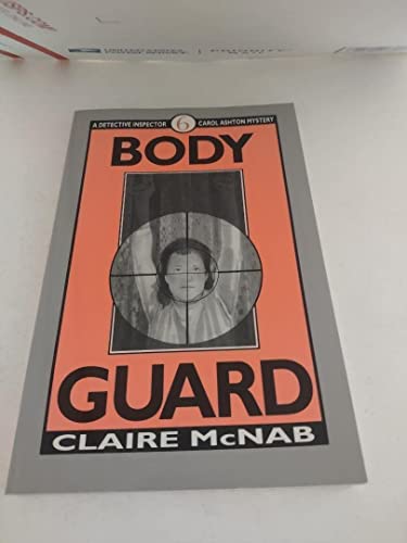 Imagen de archivo de Body Guard: A Detective Inspector Carol Ashton Mystery No. 6 a la venta por Lowry's Books