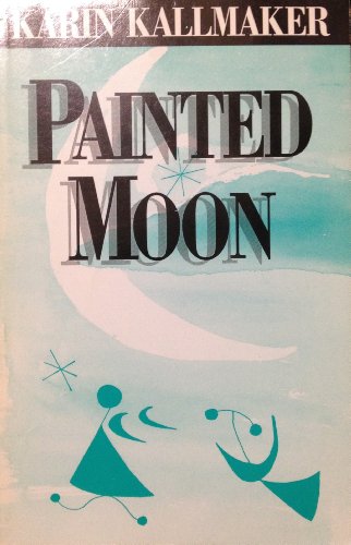 Imagen de archivo de Painted Moon a la venta por Better World Books