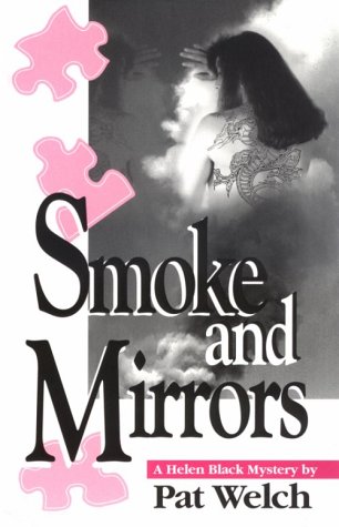 SMOKE AND MIRRORS(A HELEN BLACK MYSTERY)