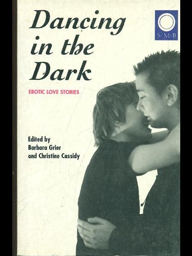 9781562801441: Dancing in the Dark: Erotic Love Stories by Naiad Press Authors