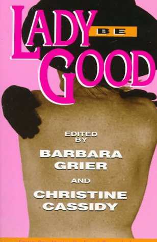 Imagen de archivo de Lady Be Good: Erotic Love Stories by Naiad Press Authors a la venta por HPB-Diamond