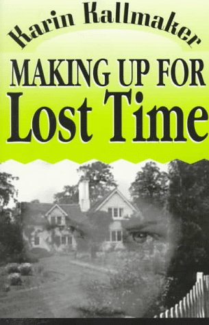 Imagen de archivo de Making Up for Lost Time a la venta por ThriftBooks-Atlanta