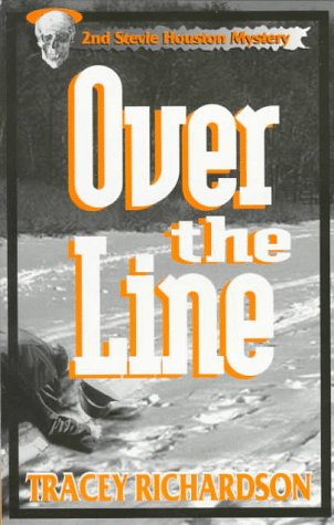 Beispielbild fr Over the Line (Stevie Houston Mystery) zum Verkauf von Wonder Book