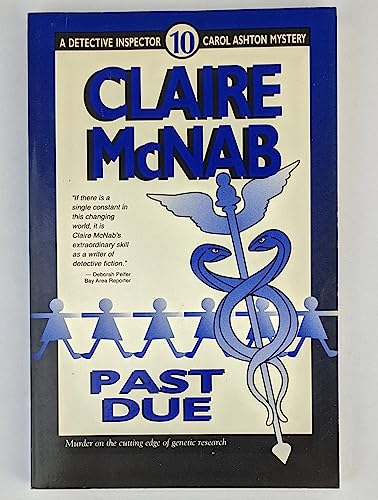 Imagen de archivo de Past Due (Detective Inspector Carol Ashton Mystery/Claire McNab, 10) a la venta por SecondSale