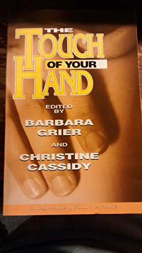 Stock image for The Touch of Your Hand : Erotic Love Stories by Naiad Press Authors for sale by Better World Books