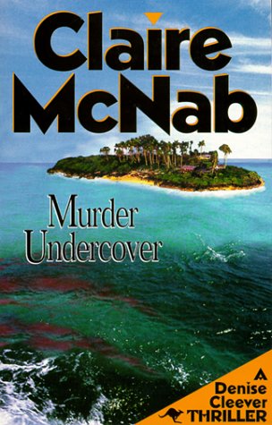 Imagen de archivo de Murder Undercover: A Denise Cleever Thriller a la venta por Lowry's Books