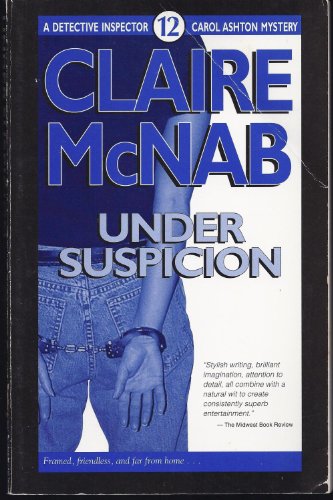 Imagen de archivo de Under Suspicion: A Detective Inspector Carol Ashton Mystery no. 12 a la venta por Lowry's Books