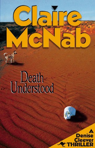 Death Understood: A Dennis Cleever Thriller (9781562802646) by McNab, Claire