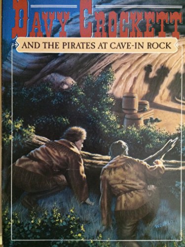 Stock image for Davy Crockett and the Pirates at Cave-In Rock: Based on the Walt Disney Television Show (Disney's American Frontier, Book 3) for sale by Ergodebooks