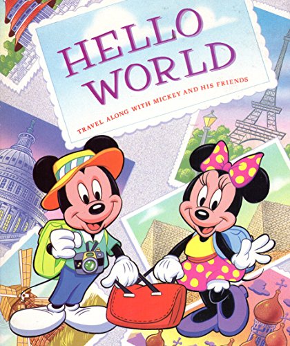 Beispielbild fr Hello World : Travel along with Mickey and His Friends zum Verkauf von Better World Books