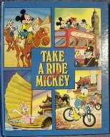 Take a Ride with Mickey (Mickey's World Tour Ser.)