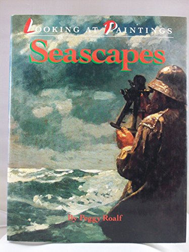 Stock image for LOOKING AT PAINTINGS - SEASCAPES for sale by Neil Shillington: Bookdealer/Booksearch