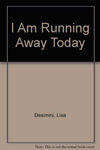 Stock image for I Am Running Away Today for sale by Better World Books: West