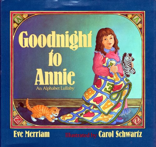 Beispielbild fr Goodnight to Annie: An Alphabet Lullaby zum Verkauf von Once Upon A Time Books