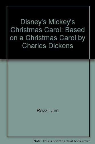Disney's Mickey's Christmas Carol: Based on a Christmas Carol by Charles Dickens (9781562822361) by Razzi, Jim; Dickens, Charles