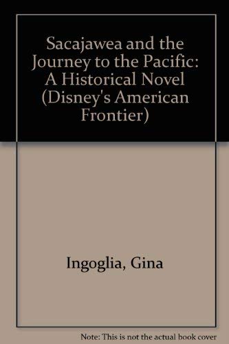 9781562822637: Sacajawea and the Journey to the Pacific: A Historical Novel