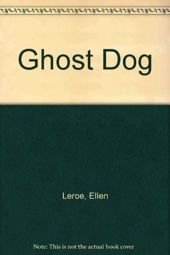 Beispielbild fr Ghost Dog zum Verkauf von Better World Books: West