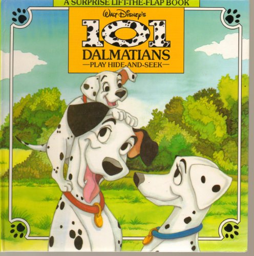 Stock image for Walt Disney's 101 Dalmatians Play Hide-And-Seek (A Surprise Lift-The-Flap Book) for sale by Gulf Coast Books