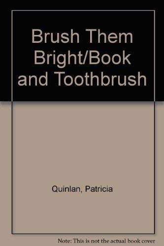 Stock image for Brush Them Bright for sale by Better World Books