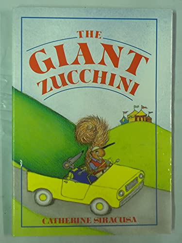 Stock image for The Giant Zucchini for sale by Jenson Books Inc