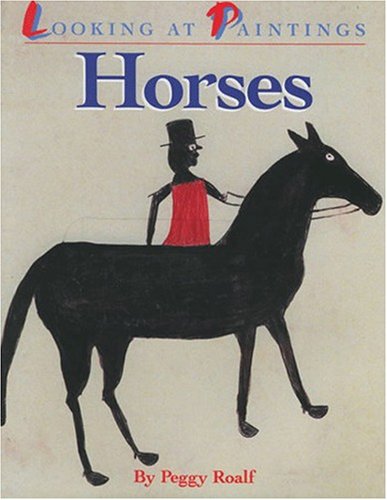 Stock image for Looking at Paintings: Horses for sale by Wonder Book