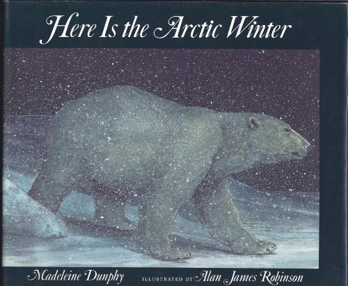 Beispielbild fr Here Is the Artic Winter: Here is the Arctic Winter zum Verkauf von SecondSale