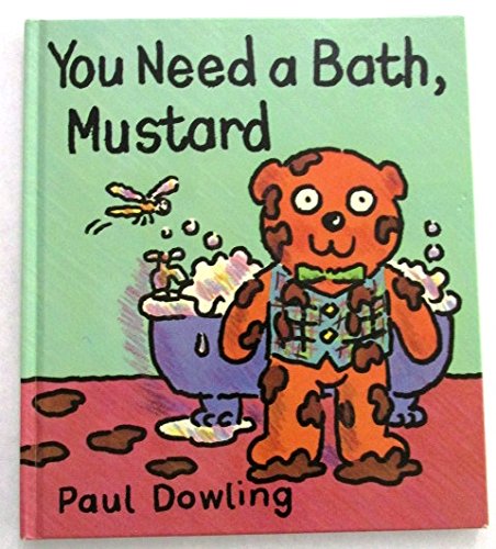 Stock image for You Need a Bath, Mustard for sale by Library House Internet Sales