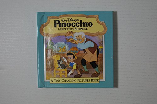 Stock image for Walt Disneys Pinocchio: Geppettos Surprise (A Tiny Changing Pic for sale by Hawking Books