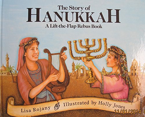 Imagen de archivo de The Story of Hanukkah: A Lift-The-Flap Rebus Book a la venta por Wonder Book