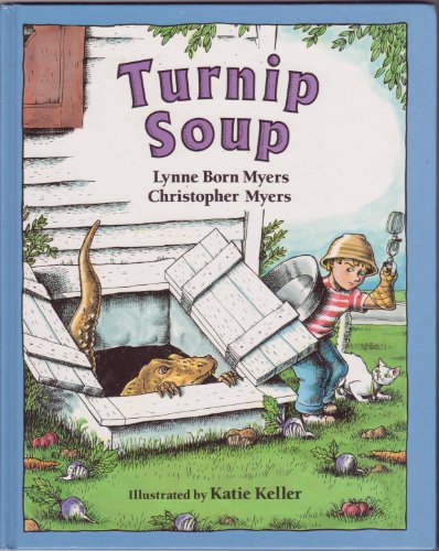 Turnip Soup (9781562824457) by Myers, Lynne; Myers, Christopher