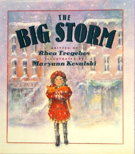 The Big Storm (9781562824624) by TREGEBOV, RHEA