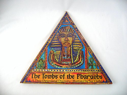 Imagen de archivo de The Tombs of the Pharaohs: A Three-Dimensional Discovery a la venta por Wonder Book