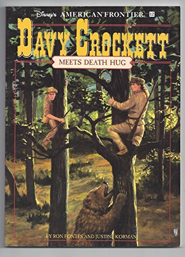 Stock image for American Frontier: Davy Crockett Meets Death Hug - Book 12 (Disney's American Frontier, 12) for sale by SecondSale