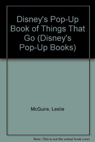 Imagen de archivo de Disneys Pop-Up Book of Things That Go (Disneys Pop-Up Books) a la venta por Seattle Goodwill