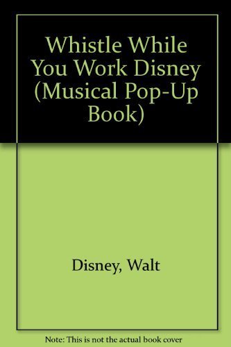 Stock image for Walt Disney's Snow White and the Seven Dwarfs: Whistle While You Work (Musical Pop-Up Book) for sale by Arundel Books